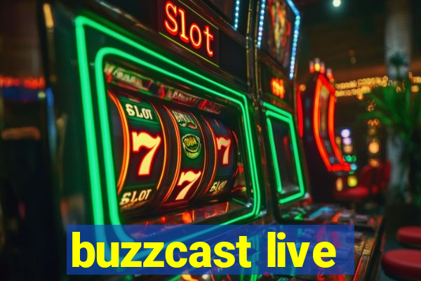 buzzcast live